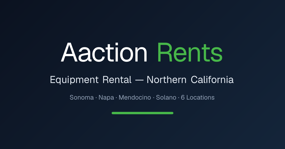 Aaction Rents — Equipment Rental in Northern California | Aaction Rents